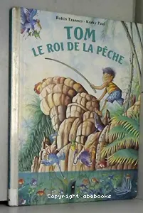 Tom, le roi de la pêche