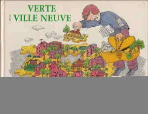 Verte est la ville neuve