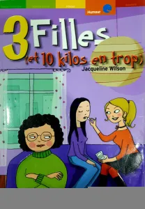 3 filles et 10 kilos de trop