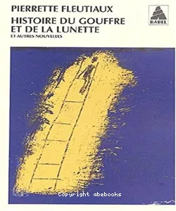 Histoire du gouffre et de la lunette