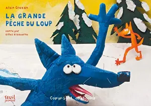 La grande pêche du loup