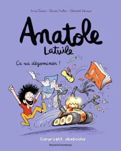 Anatole Latuile - Tome 7 : Ça va dégominer !