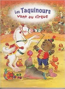 Les Taquinours vont au cirque