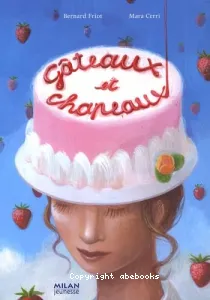 Gâteaux et chapeaux