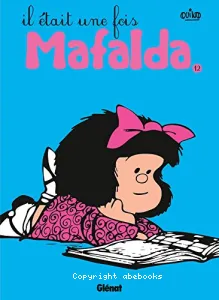 Mafalda 12 : Il était une fois Mafalda