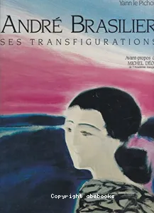 André Brasilier ses transfigurations