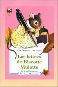 Les lettres de Biscotte Mulotte