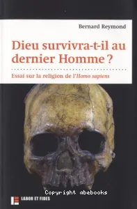 Dieu survivra-t-il au dernier homme ?