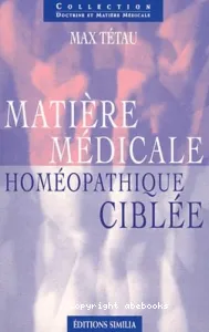 Matière médicale Homéopathiqe ciblée