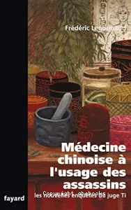 Médecine chinoise à l'usage des assassins