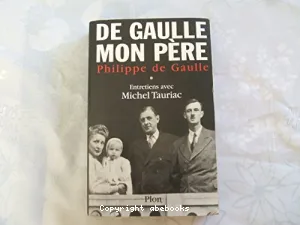 De Gaulle, mon père