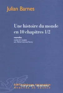 Une histoire du monde en 10 chapitres 1/2