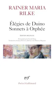 Elégies de Duino ; Les sonnets à Orphée