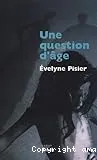 Une question d'âge