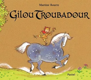 Gilou troubadour