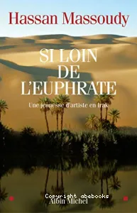 Si loin de l'Euphrate