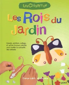 Les rois du jardin