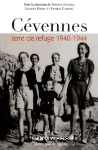 Cévennes, terre de refuge, 1940-1944