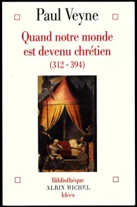 Quand notre monde est devenu chrétien