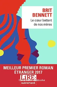 Le coeur battant de nos mères