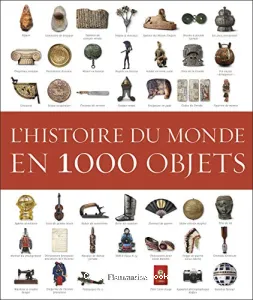 L'histoire du monde en 1000 objets