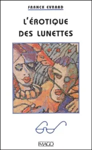 L'érotique des lunettes