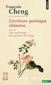 L'écriture poétique chinoise