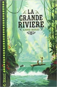 La grande rivière