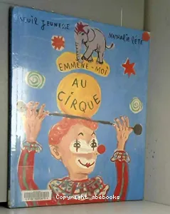 Emmène-moi au cirque