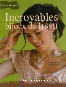 Incroyables bijoux de tissu