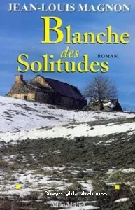 Blanche des Solitudes