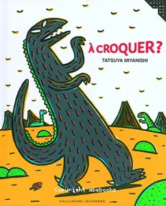 A croquer ?