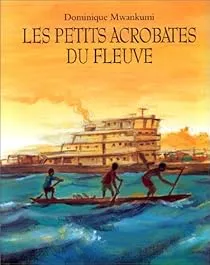 Les petits acrobates du fleuve