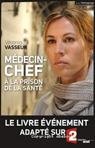 Médecin-chef à la prison de la Santé