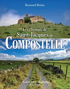 Les chemins de Saint-Jacques de Compostelle