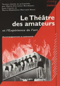 Le théâtre des amateurs et l'expérience de l'art