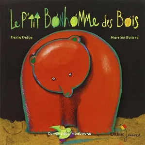 Le p'tit bonhomme des bois