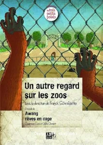 Un autre regard sur les zoos