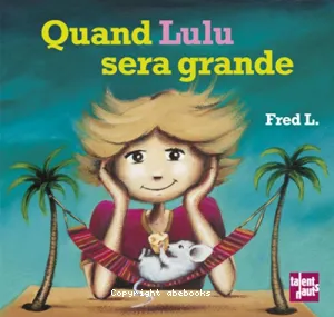 Quand Lulu sera grande