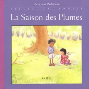 La saison des plumes