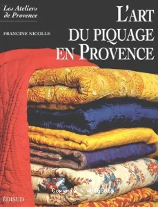 L'art du piquage en Provence