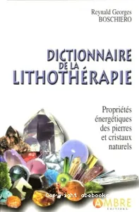 Dictionnaire de la lithothérapie