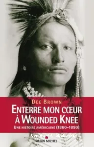 Enterre mon coeur à Wounded Knee