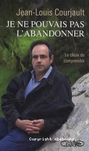 Je ne pouvais pas l'abandonner