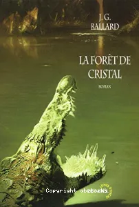 La forêt de cristal