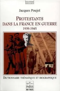 Protestants dans la France en guerre, 1939-1945