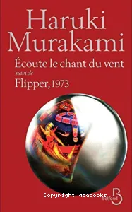 Écoute le chant du vent ; [suivi de] Flipper, 1973