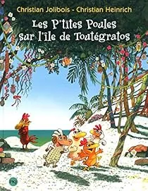 Les p'tites poules sur l'île de Toutégratos