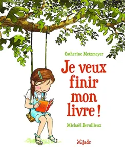 Je veux finir mon livre !