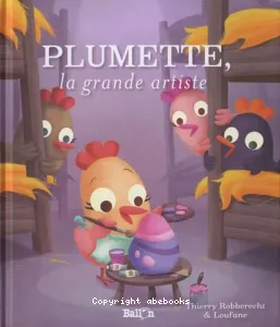 Plumette, la grande artiste